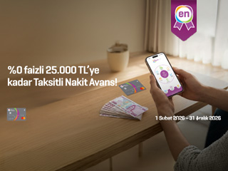 %0 faizli 25.000 TL’ye kadar Taksitli Nakit Avans!