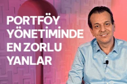 Belirsiz Piyasalarda Portföy Yönetmenin Zorlukları Neler?