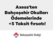 Axess'ten Bahçeşehir Okulları Ödemelerinde +5 Taksit fırsatı!