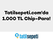 Tatilsepeti.com'da 1.000 TL'ye varan chip-para!