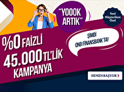 45.000 TL'ye Varan Faizsiz Fırsat!