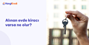 Alınan Evde Kiracı Varsa Ne Olur?