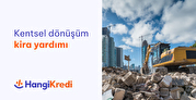 2026 Kentsel Dönüşüm Kira Yardımı
