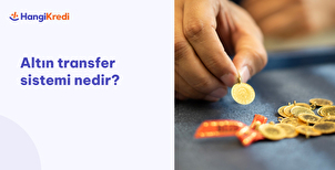 Altın Transfer Sistemi Nedir?