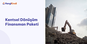 Kentsel Dönüşüm Kredisi Nedir?