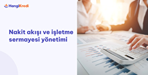 Nakit Akışı ve İşletme Sermayesi Yönetimi