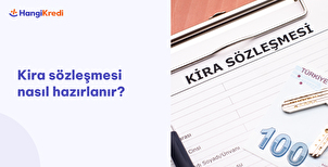Kira Sözleşmesi Nasıl Hazırlanır?