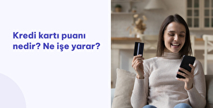 Kredi Kartı Puanı Nedir?