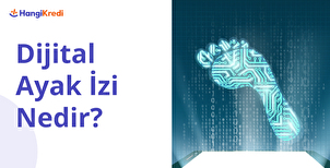 Dijital Ayak İzi Nedir?
