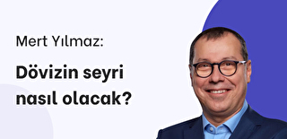 Dövizin Seyri Nasıl Olacak? 