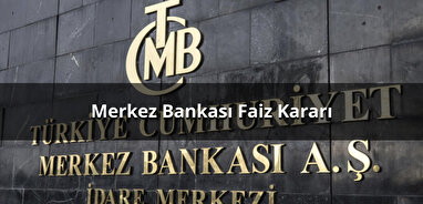 Merkez Bankası Faiz Kararı Açıklandı