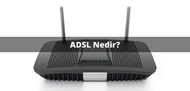 ADSL Nedir?