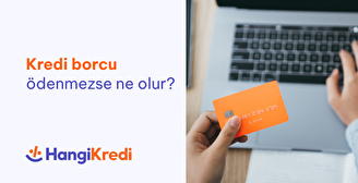 Kredi Borcu Ödenmezse Ne Olur?