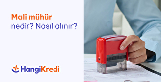 Mali Mühür Nedir? Nasıl Alınır?