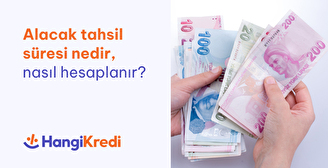 Alacak Tahsil Süresi Nedir, Nasıl Hesaplanır?