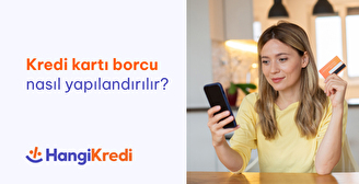 Kredi Kartı Nasıl Yapılandırılır?