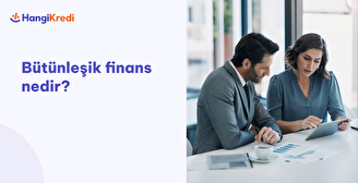 Bütünleşik Finans Nedir? 