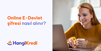 Online e-Devlet Şifresi Nasıl Alınır?