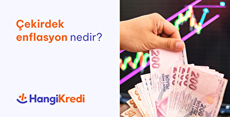 Çekirdek Enflasyon Nedir?