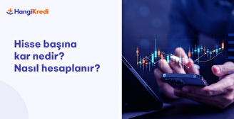 Hisse Başına Kar (HBK) Nedir? Nasıl Hesaplanır?