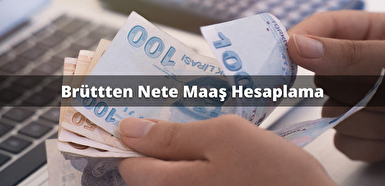 Brütten Nete Maaş Hesaplama