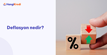 Deflasyon Nedir? Deflasyon Sonucunda Ne Olur?