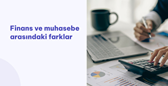 Finans ve Muhasebe Arasındaki Farklar Nelerdir?