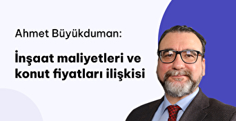 İnşaat Maliyetleri ve Konut Fiyatları İlişkisi