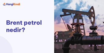 Dünya Piyasasına Yön Veren Brent Petrol Nedir?