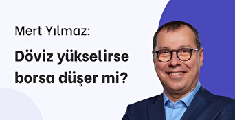 Döviz Yükselirse Borsa Düşer mi? 