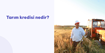 Tarım Kredisi Nedir?