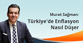 Türkiye’de Enflasyon Nasıl Düşer?